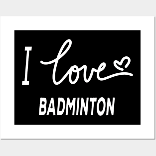 I Love Badminton Posters and Art